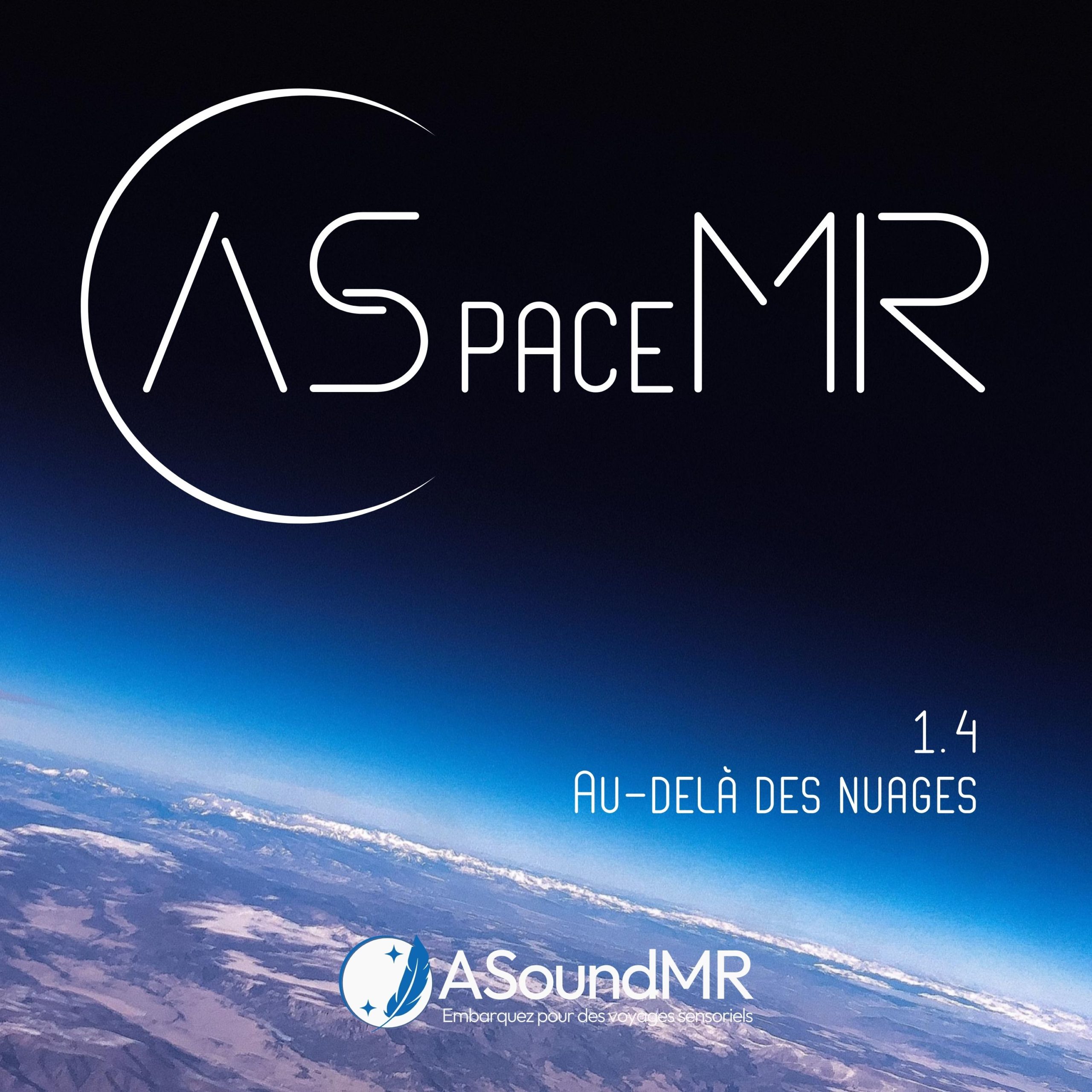 ASpaceMR Episode 1.4 – Au-delà des nuages