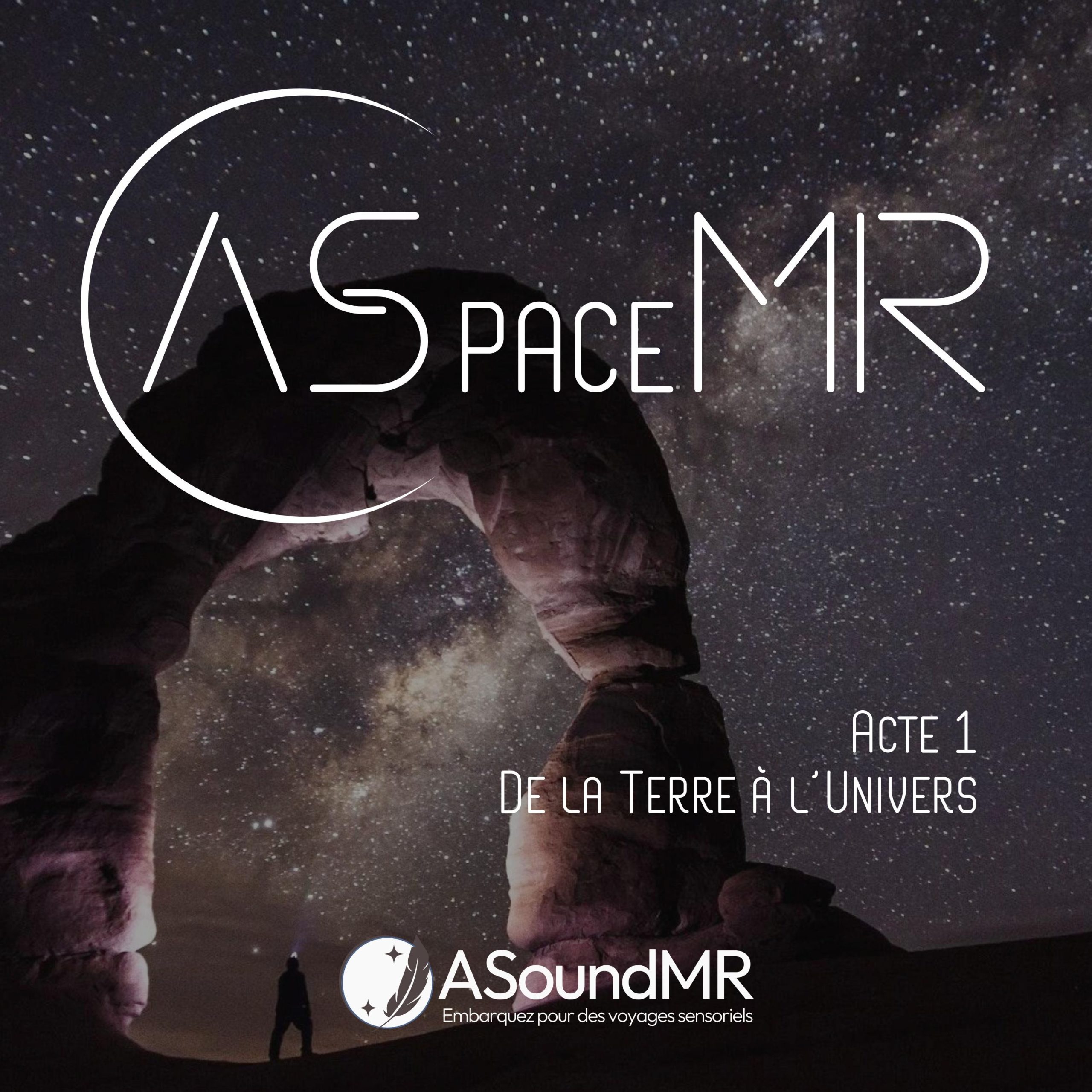 ASpaceMR Acte 1 : De la Terre a l’Univers