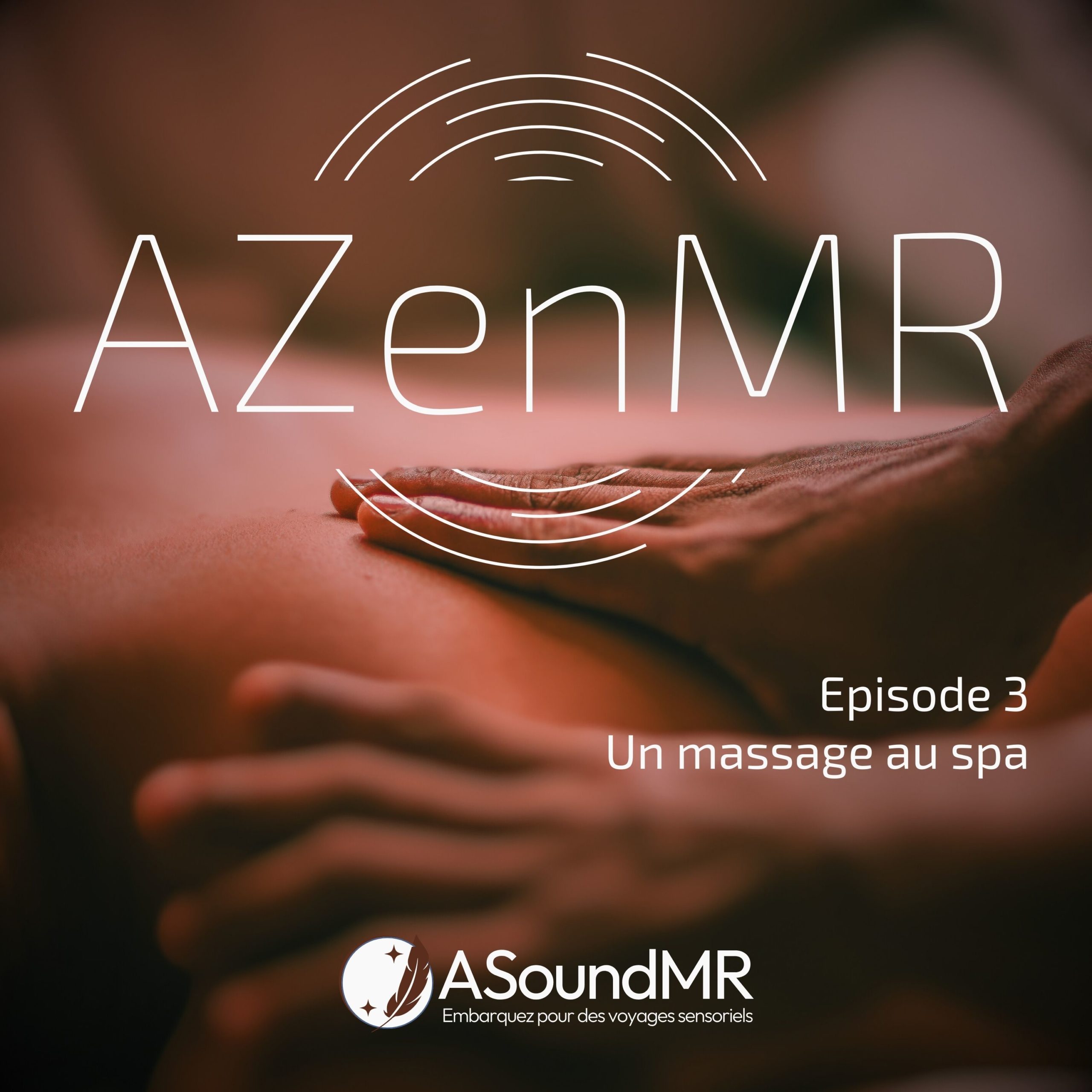 AZenMR Episode 3 : Un massage au spa